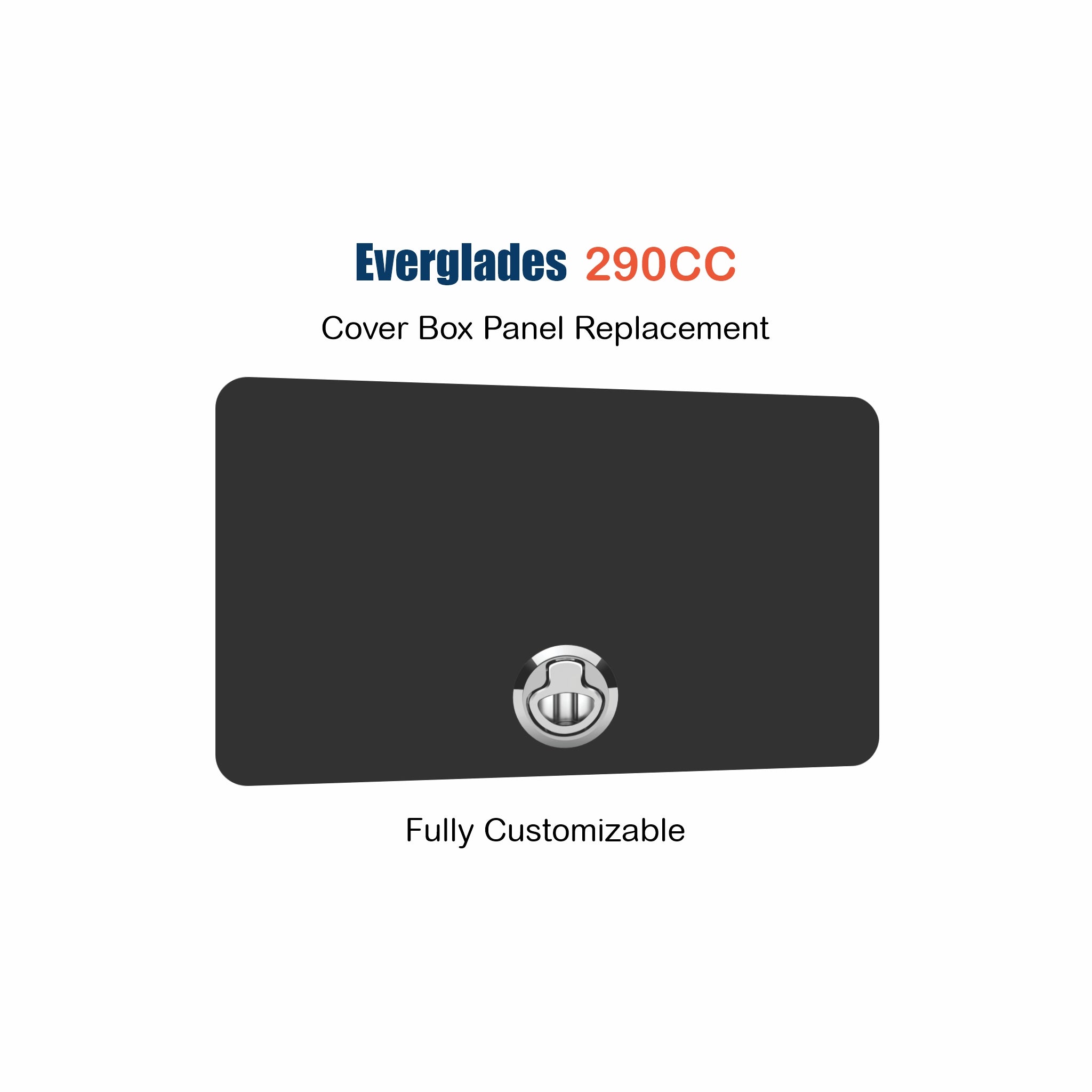 Everglades 290CC Cover Box Panel Replacement with custom etching