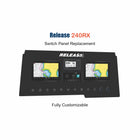 Release 240RX Switch Panel replacement with push button switches 