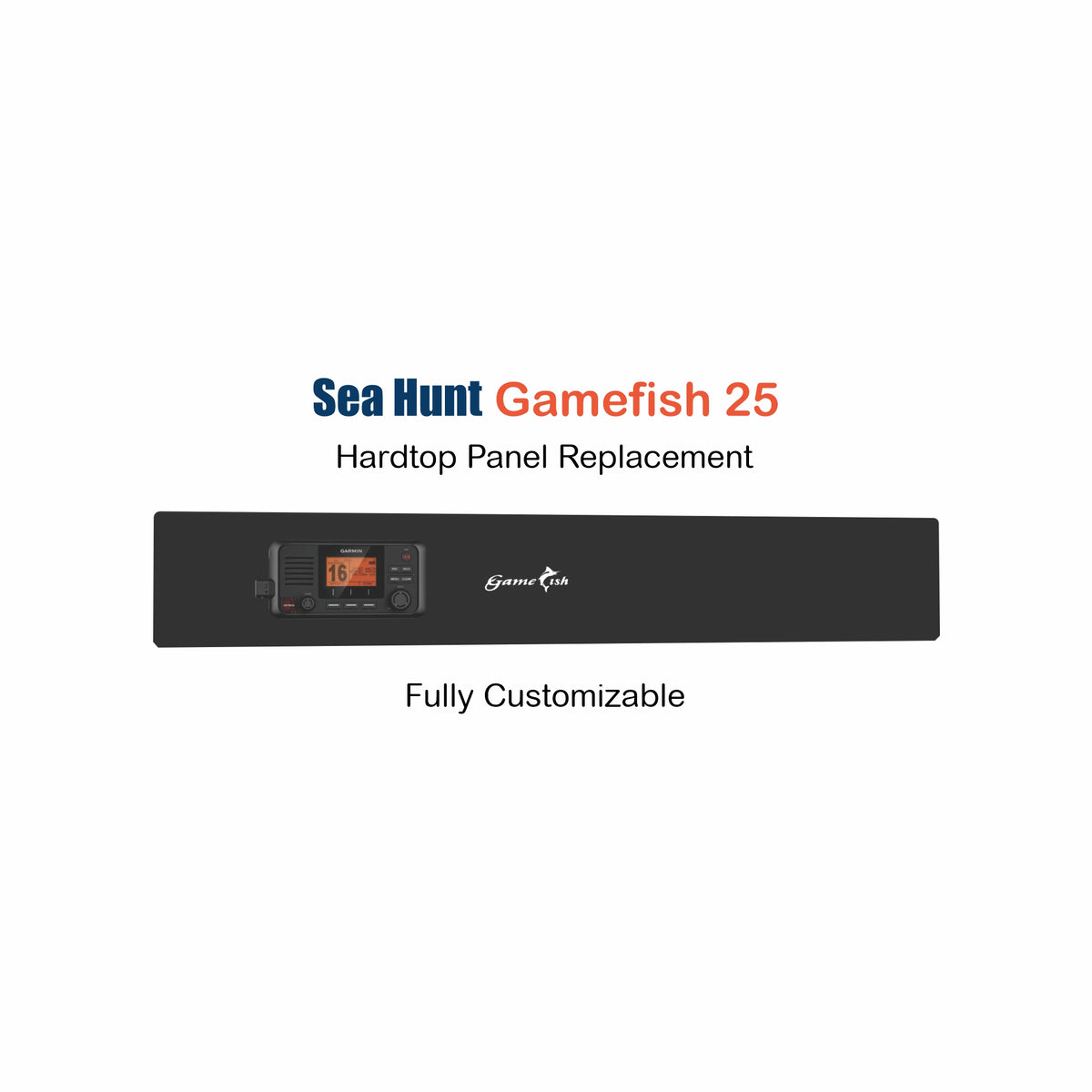 Sea Hunt Gamefish 25 hardtop panel replacement on a white background